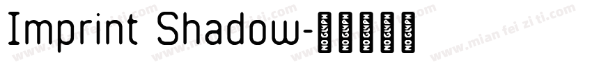 Imprint Shadow字体转换